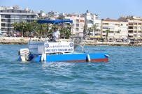 ÖZLEM ÇERÇIOĞLU - Aydın Büyükşehir Belediyesi Deniz Temizleme Aracı Yaptı