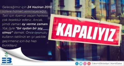 Edremit Belediyesi Sosyal Medyadan 'Kapalıyız' Mesajı Yayınladı