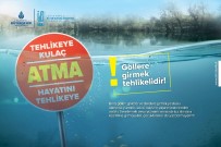 BALIK TUTMAK - İSKİ'den Vatandaşlara 'Baraj Ve Göllere Girmeyin' Uyarısı