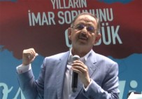 MEHMET ÖZHASEKI - 'Kimin Evini Yıktık, Mutlaka Ona Ev Vereceğiz'