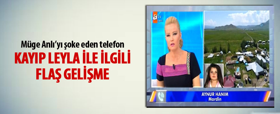 Müge Anlı ile Tatlı Sert... Ağrı’da kaybolan kız çocuğu Leyla ile ilgili son dakika gelişmesi!