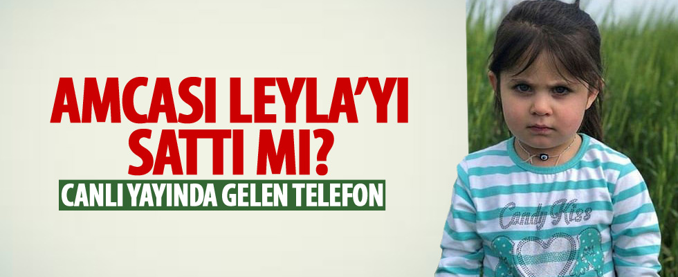 Müge Anlı'yı şoke eden telefon! 'Amcası Leyla'yı sattı mı?'