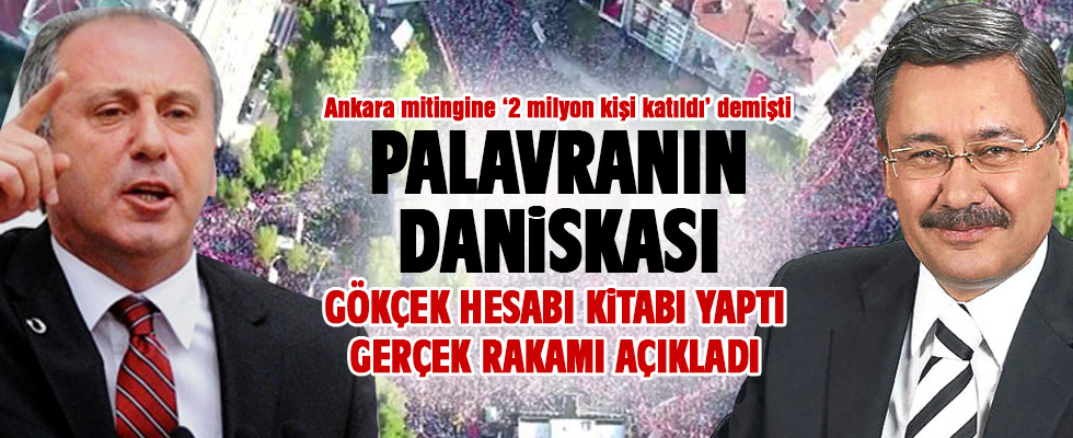 Muharrem İnce'nin Tandoğan'daki mitingine kaç kişi katıldı? Melih Gökçek açıkladı