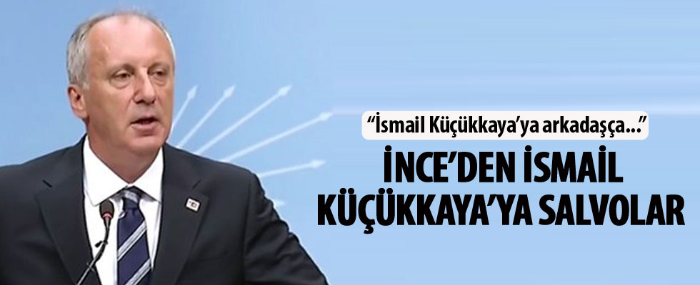 Muharrem İnce'den İsmail Küçükkaya açıklaması