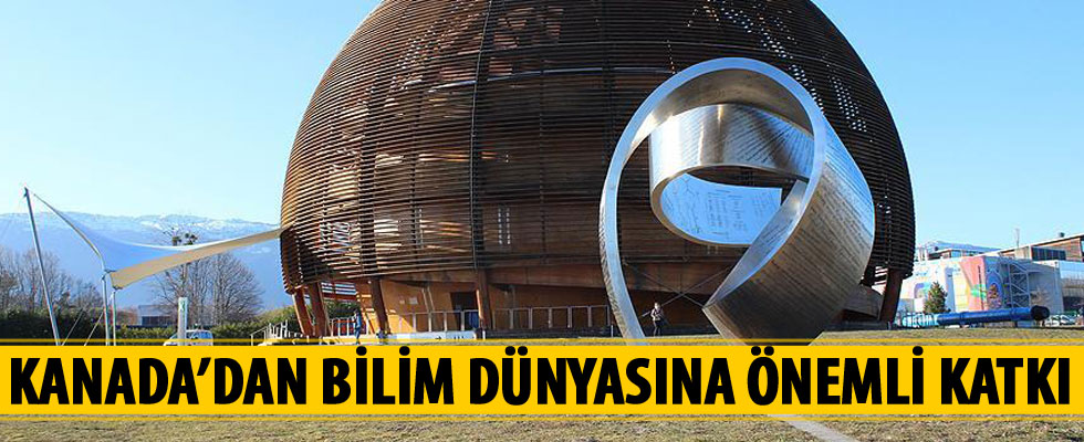 Kanada'dan bilim dünyasına önemli katkı