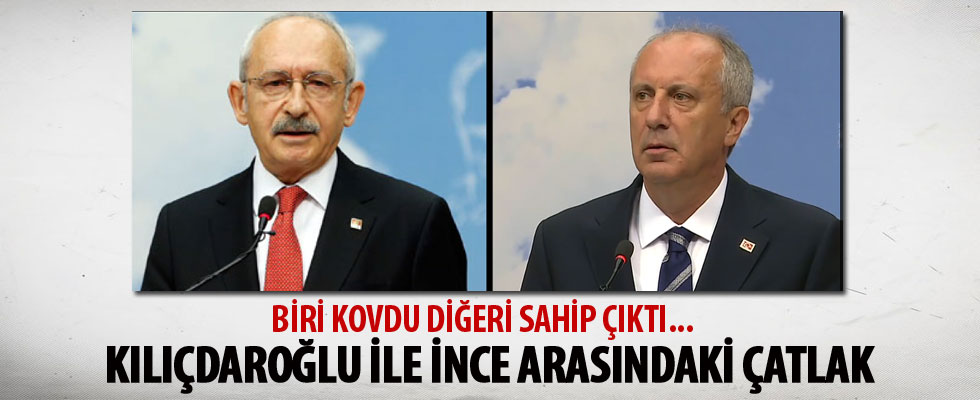 Kılıçdaroğlu ile İnce arasındaki çatlak... Biri kovdu, diğeri sahip çıktı