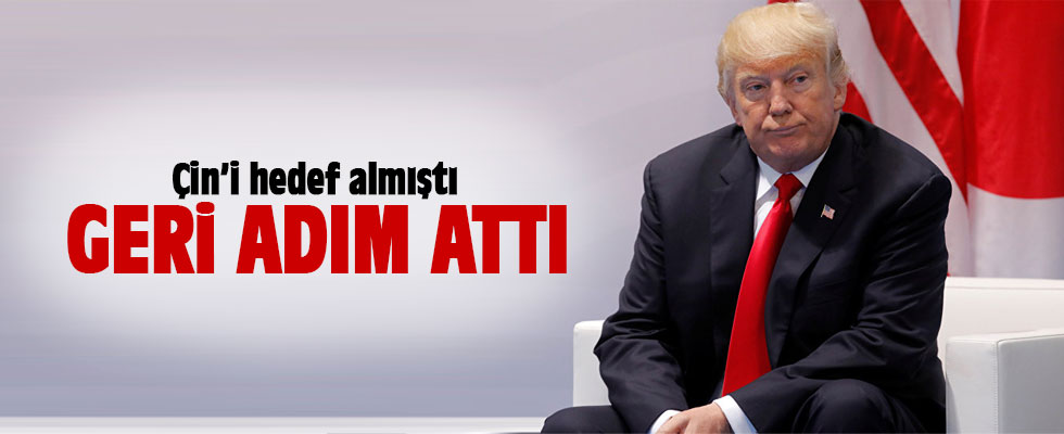 Çin'i hedef almıştı...Trump geri adım attı!