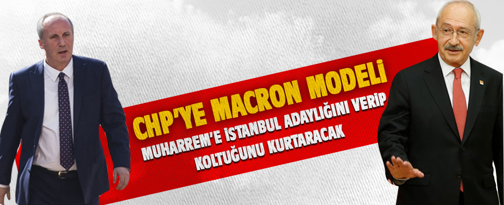 CHP'ye MACRON modeli