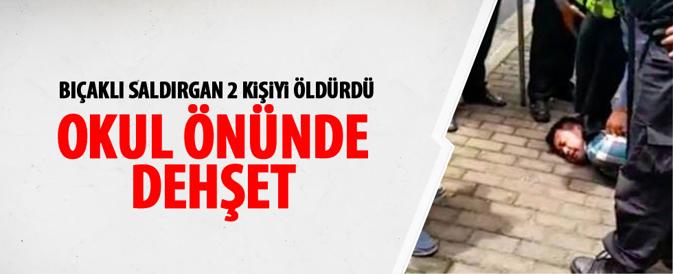 Okul önünde bıçaklı saldırı: 2 ölü