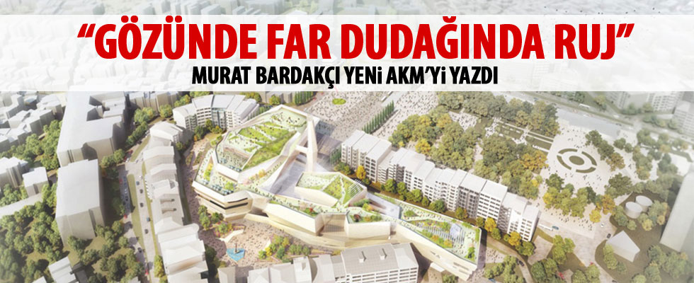Murat Bardakçı'dan AKM çıkışı: Bırakın Taksim boş kalsın