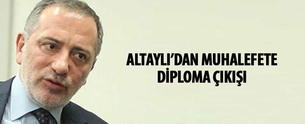 Fatih Altaylı'dan muhalefete diploma çıkışı