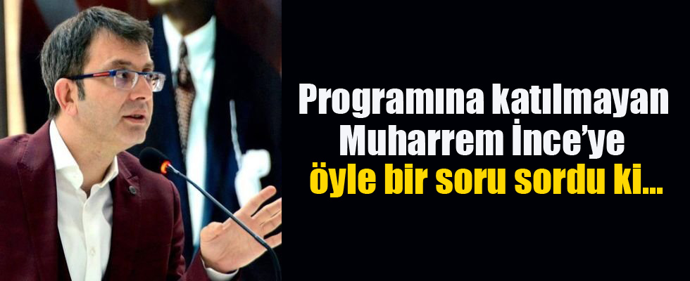 Turgay Güler'den Muharrem İnce'ye zor soru