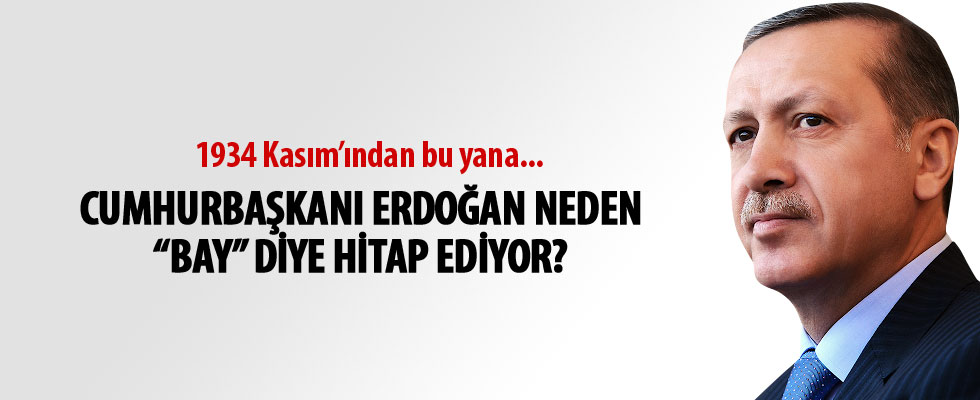 Murat Bardakçı yazdı... Erdoğan neden 'Bay' diye hitap ediyor?