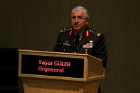 KARA KUVVETLERİ KOMUTANI - Genelkurmay Başkanlığına Orgeneral Güler Atandı
