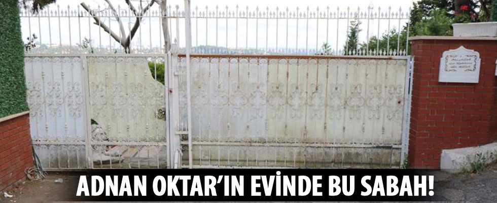 Adnan Oktar'ın Çengelköy'deki evi mühürlendi