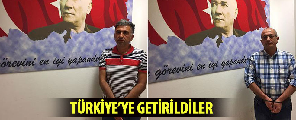 Azerbaycan ve Ukrayna'dan iki üst düzey FETÖ'cü getirildi
