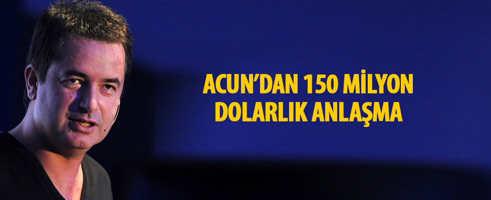 Acun Ilıcalı'dan dev anlaşma!