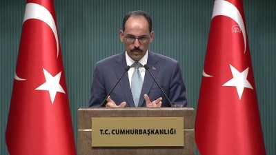 Cumhurbaşkanlığı Kabine Toplantısı Sonrası Sözcü Kalın'dan Açıklama (1)
