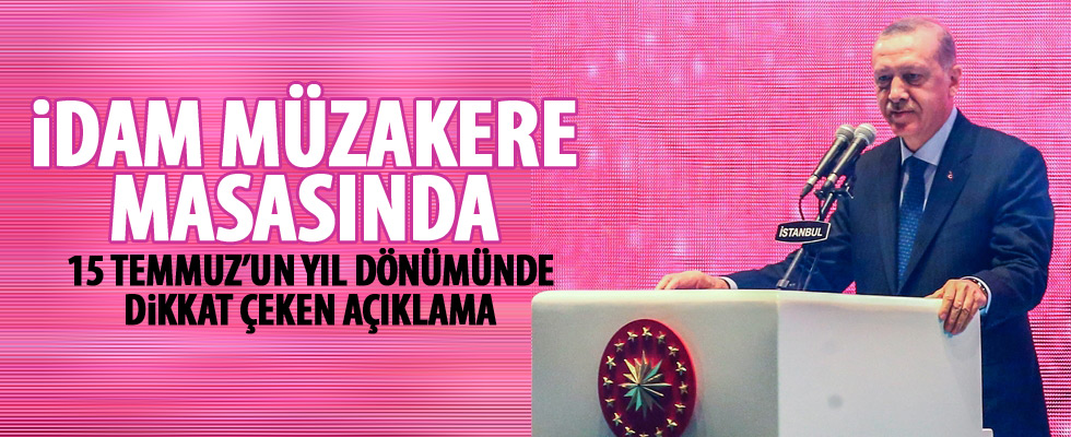Başkan Erdoğan'dan idam açıklaması
