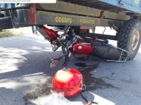 BELKAYA - Traktörle Çarpışan Motosiklet Sürücüsü Hayatını Kaybetti