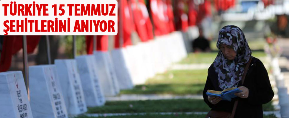 Türkiye 15 Temmuz şehitlerini anıyor