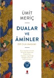 SULTAN CAMİİ - Ümit Meriç'in 'Dualar Ve Aminler' Kitabının Yeni Baskısı Raflarda