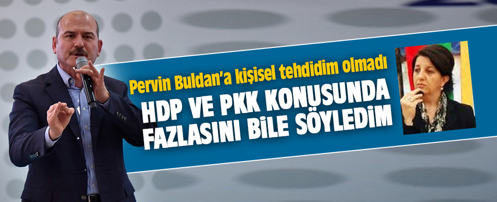 Süleymen Soylu: Kişisel tehdidim olmadı