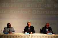 BAYBURT ÜNİVERSİTESİ REKTÖRÜ - Dede Korkut'un Türk Dünyası'ndaki Yeri Sempozyumda Konuşuldu