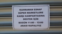 KEPENK KAPATMA - Süpermarketlere Kızan Küçük Esnaf Kepenk Kapattı