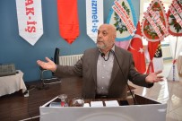 HÜSEYİN TANRIVERDİ - HAK-İŞ Ve HİZMET-İŞ Sendikası Genel Başkanı Arslan Açıklaması 'Türkiye Yedi Düvele Karşı Mücadele Ediyor'