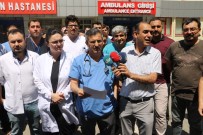 SAĞLIK ÇALIŞANLARINA ŞİDDET - Sağlıkçılara Şiddete Gaziantep'te Tepki
