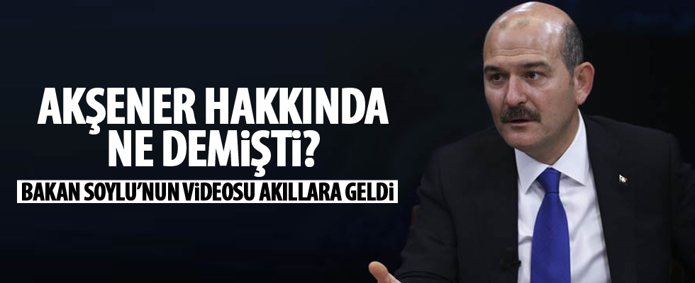 Süleyman  Soylu, Akşener konusunda haklı çıktı