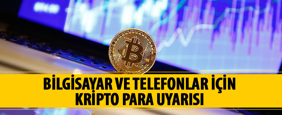 'Bilgisayarınız kripto para üretiminde kullanılıyor olabilir'