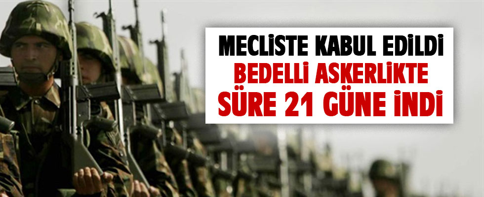 Bedellide süre 21 güne indi