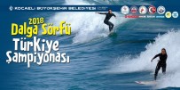 GÖKHAN TÜRKMEN - Kandıra Sahilleri Sörf Şampiyonlarını Ağırlayacak