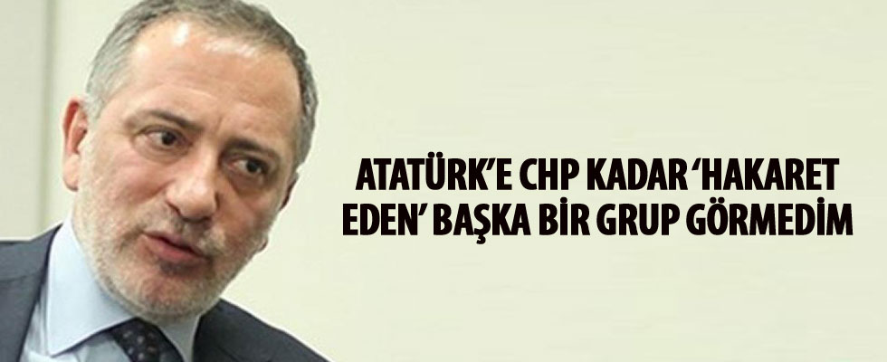 Fatih Altaylı: Atatürk’e CHP kadar 'hakaret eden' bir başka grup görmedim