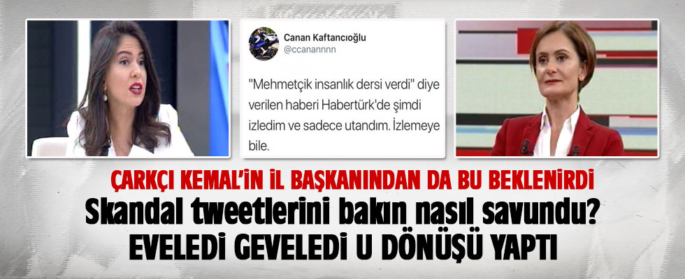 Canan Kaftancıoğlu o tweeti bakın nasıl savundu?