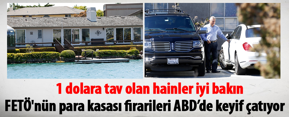 FETÖ'nün 'para kasası' firarilerinin ABD’deki lüks yaşamları