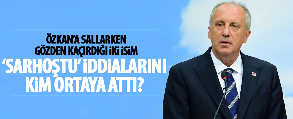 İnce hakkındaki iddiaları kim ortaya attı?