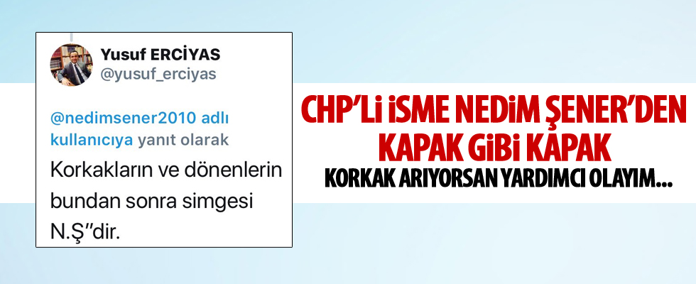 Nedim Şener'den CHP'li isme kapak