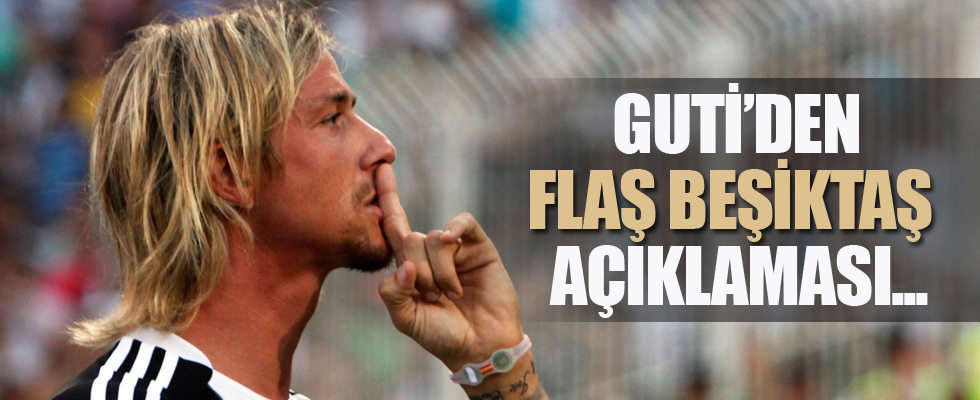 Guti'den Beşiktaş açıklaması