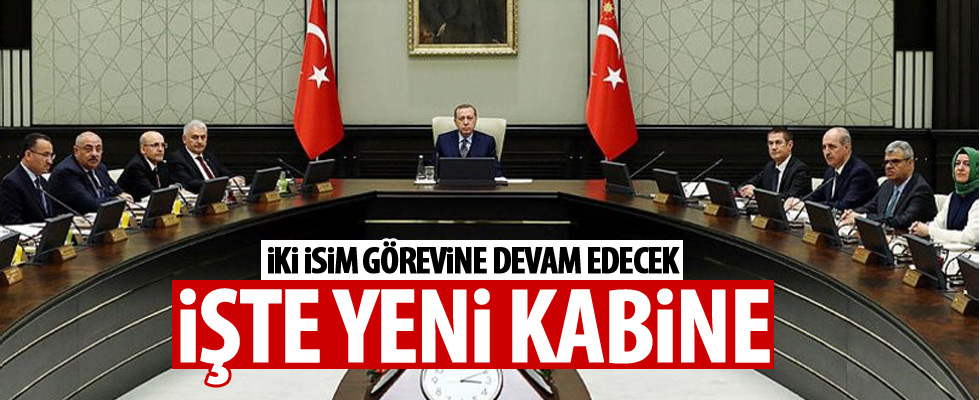 Yeni kabinede kimler olacak?