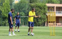 CAN BARTU - Fenerbahçe'de Yeni Sezon Hazırlıkları Sürüyor