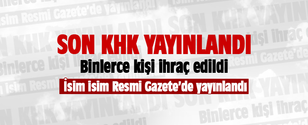 Son KHK yayımlandı