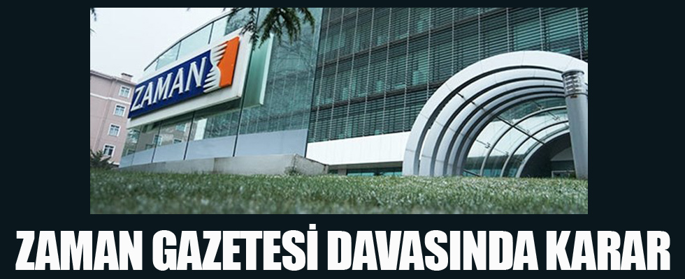 Zaman gazetesi davasında karar