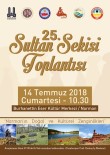 25.Sultan Sekisi Toplantısı Aşık Sümmani Yurdu Narman'da Yapılacak Haberi