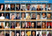 İLKER BAŞBUĞ - Didim 14. Altınkum Yazarlar Festivali Başlıyor