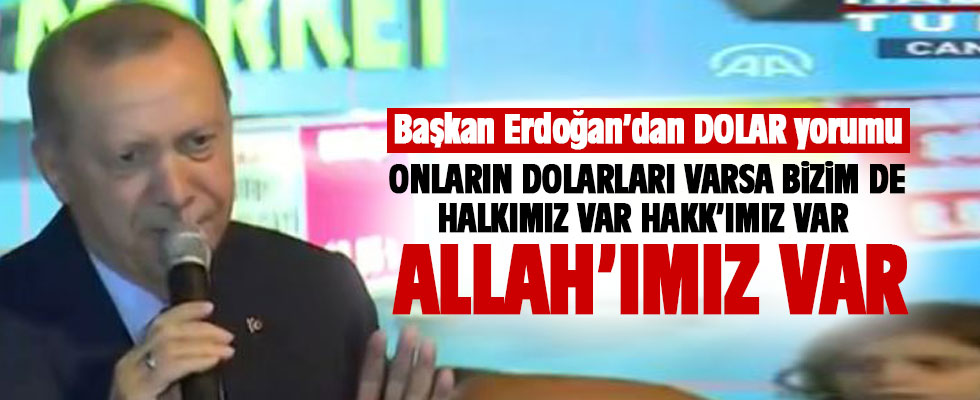 Başkan Erdoğan'dan Dolar açıklaması