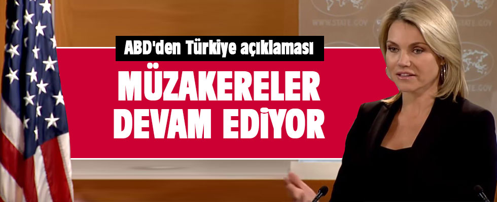 ABD'den Türkiye açıklaması: Müzakere süreci devam ediyor