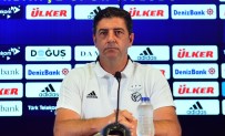 İTFAİYECİLER - Rui Vitoria Açıklaması 'Kazanmak İçin Sahaya Çıkacağız'